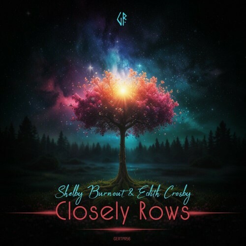 Shelby Burnout and Edith Crosby - Closely Rows (2024)