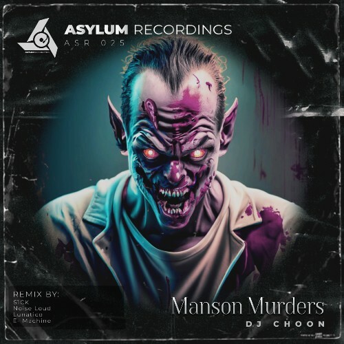  DJ Choon - Manson Murders (2024) 