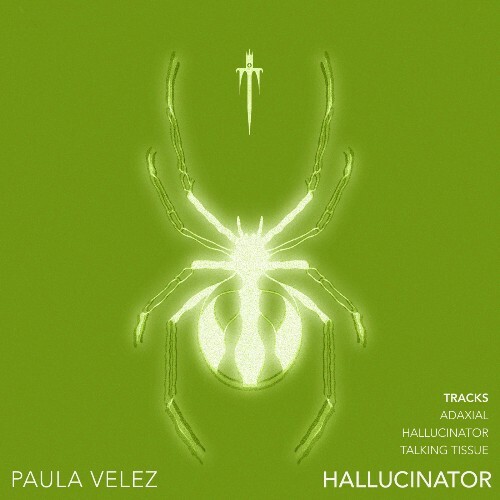  Paula V&#233;lez - Hallucinator (2024) 