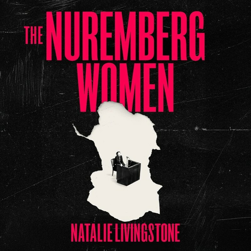 The Nuremberg Women (Natalie Livingstone)