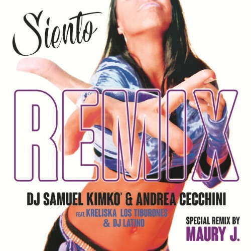  DJ Samuel Kimko x Andrea Cecchini x Dj Latino - Siento (Maury J Special Remix) (2025) 