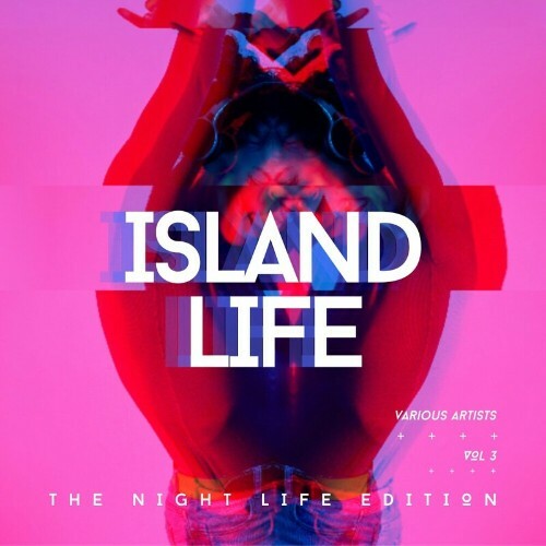  Island Life (The Night Life Edition), Vol. 3 (2024) 