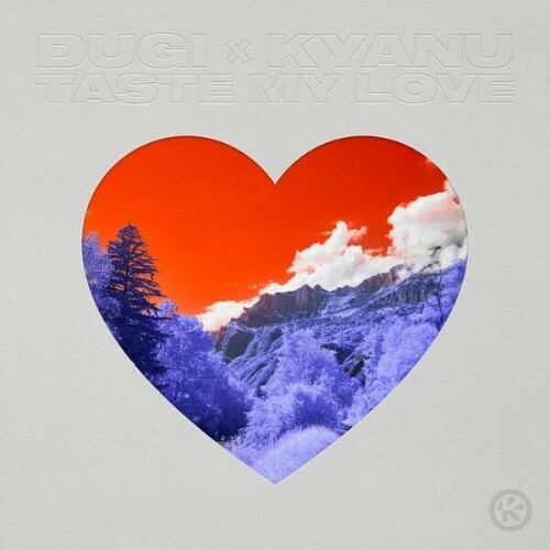  Dugi x KYANU - Taste My Love (2026) 