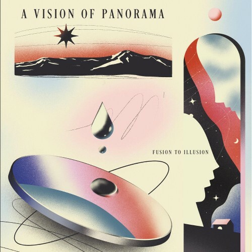 A Vision of Panorama - Fusion to Illusion (2024)