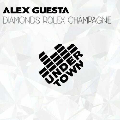 Alex Guesta - Diamonds Rolex Champagne (2024) 
