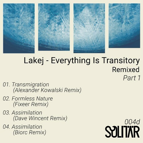  Lakej - Everything Is Transitory Remixed Part 1 (2024) 