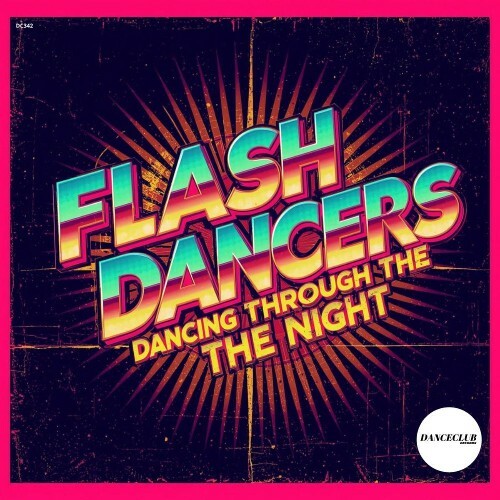  FlashDancers - Dancing Through The Night (2026) 