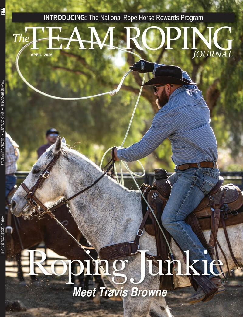 The Team Roping Journal April 2026 The Team Roping Journal April 2026