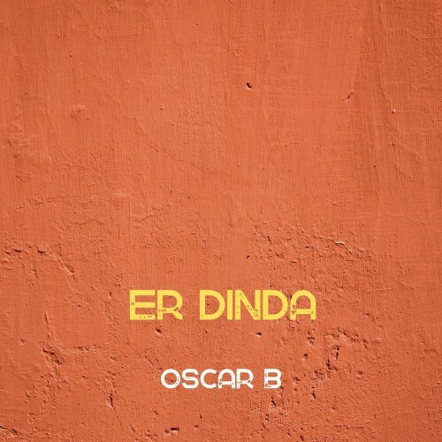 Oscar B - Er Dinda (2025) 