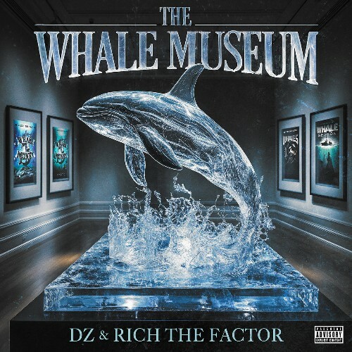 DZ, Rich The Factor - The Whale Museum (2025)