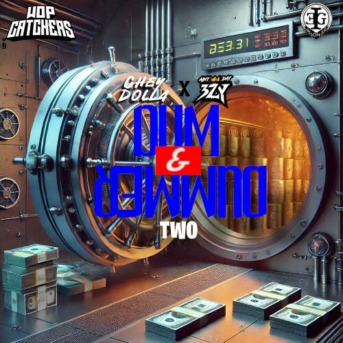 Chey Dolla & AintDat3zy - Dum & Dummer 2 (2025) Chey Dolla & AintDat3zy - Dum & Dummer 2 (2025)
