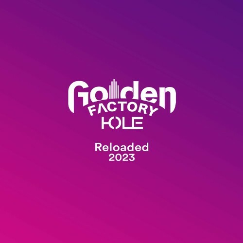  Golden Factory Hole - Reloaded 2023 (2023) 