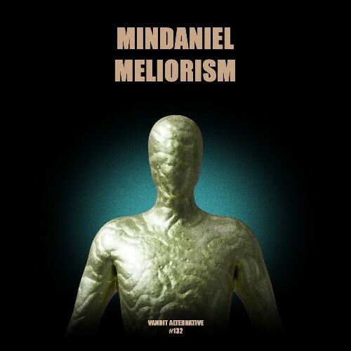  Mindaniel - Meliorism (2026) 
