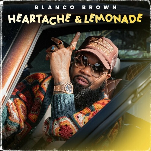  Blanco Brown - Heartache & Lemonade (2024) 