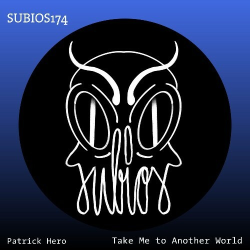  Patrick Hero - Take Me To Another World (2025) 