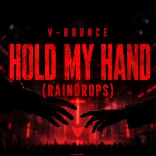 V—bounce — Hold My Hand (Raindrops) (2026)