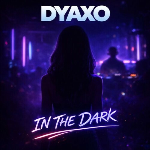  Dyaxo - In the dark (2026) 