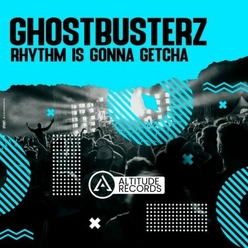  Ghostbusterz - Rhythm Is Gonna Getcha (2024) 