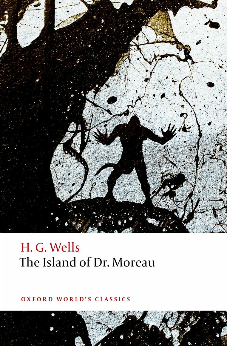 The Island Of Doctor Moreau Oxford World's Classics (H. G. Wells)