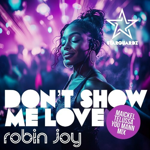  Robin Joy - Don't Show Me Love (2025) 