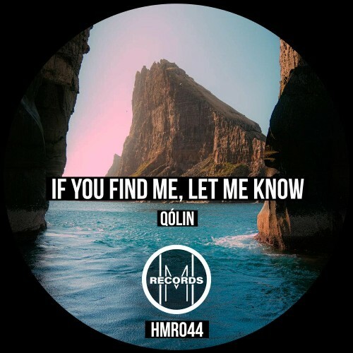 Qólin - If You Find Me, Let Me Know (2024)