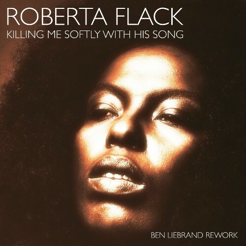  Roberta Flack - Killing Me Softly With His Song (Ben Liebrand Rework) (2024) 