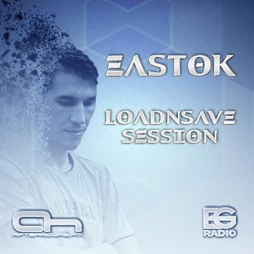  Eastok - Loadnsave Session 064 (2024-11-18) 