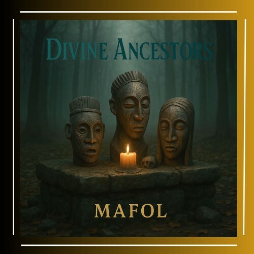  Mafol - Divine Ancestors (2025) 