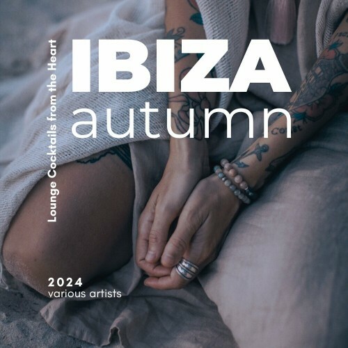 VA -  Ibiza Autumn 2024 (Lounge Cocktails from the Heart) (2024) [MP3] MEW71D9_o