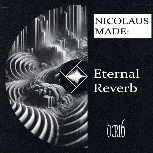  Nicolaus Made - Eternal Reverb (2024) 