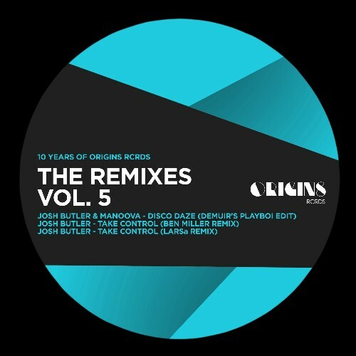 Josh Butler - The Remixes Vol. 5 (10 Years of ORIGINS RCRDS) (2026) Josh Butler - The Remixes Vol. 5 (10 Years of ORIGINS RCRDS) (2026)