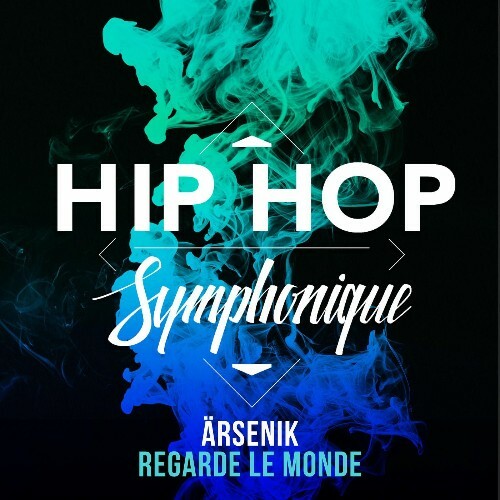  &#196;rsenik - Regarde Le Monde (Live Hip Hop Symphonique) (2025) 