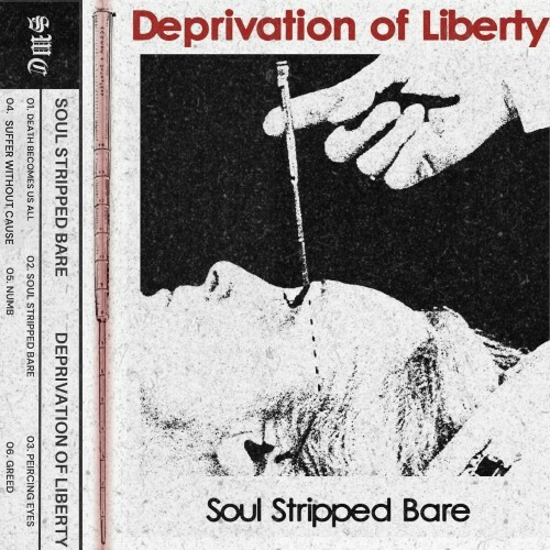  Deprivation Of Liberty - Soul Stripped Bare (2024) 