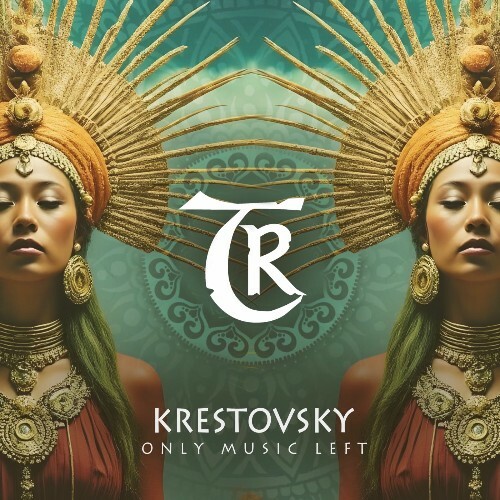  Krestovsky - Only Music Left (2025) 