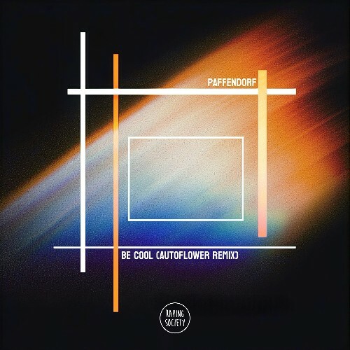  Paffendorf - Be Cool (AUTOFLOWER Remix) (2025) 