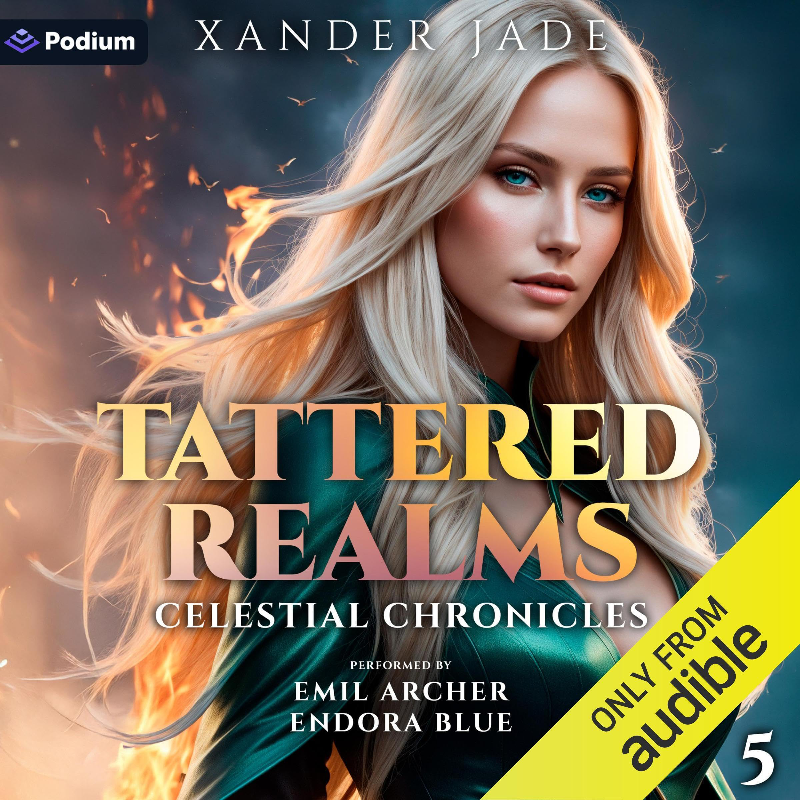 Tattered Realms Celestial Chronicles Book 5 B0GW1B84FY (Xander Jade)