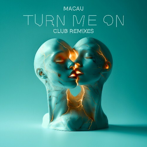  Macau - Turn me on (Club Remixes) (2024) 