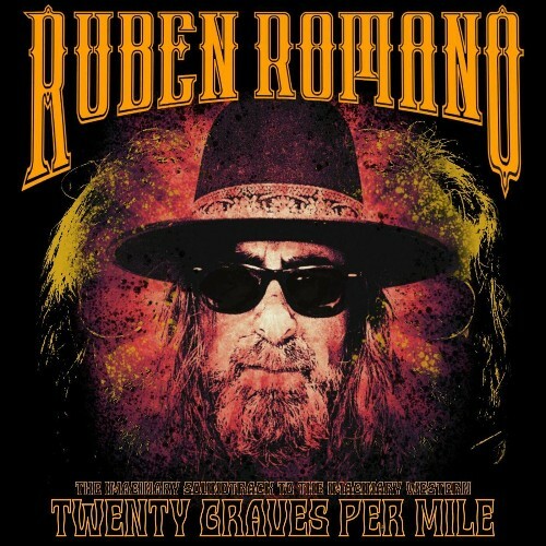 Ruben Romano - The Imaginary Soundtrack To The Imaginary Western Twenty Graves Per Mile (2024)