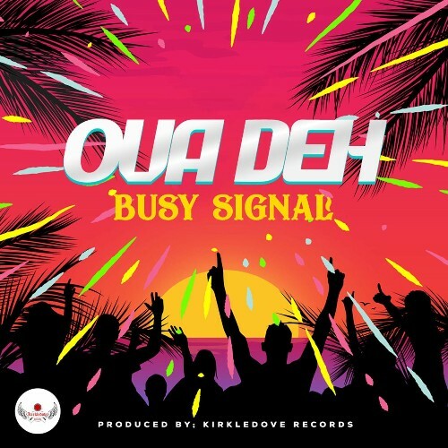  Busy Signal - Ova Deh (2025) 