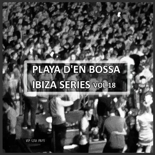  Playa D'en Bossa Ibiza Series, Vol. 18 (2026) 
