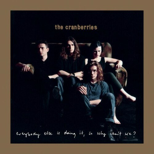  The Cranberries - Everybody Else Is Doing It, So Why Can't We? (Deluxe) (2026) 