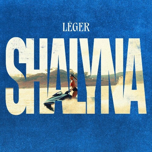  Shalyna - L&#233;ger (2025) 
