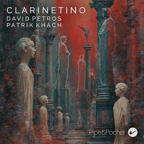 David Petros & Patrik Khach - Clarinetino (2026) 