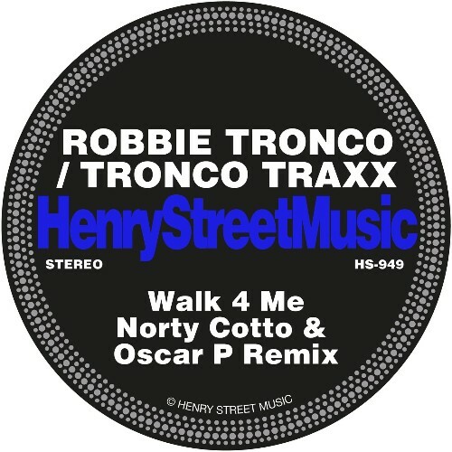  Robbie Tronco x Tronco Traxx - Walk 4 Me (Norty Cotto and Oscar P Remix) (2025) 
