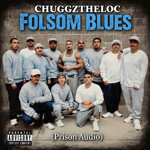  ChuggzTheLoc - Folsom Blues (2026) 