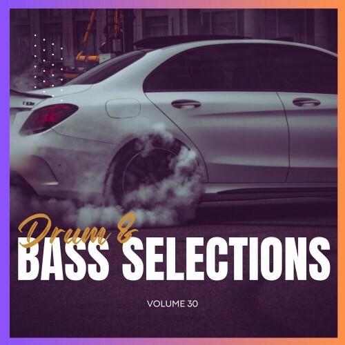  Drum & Bass Selections, Vol. 30 (2024) 