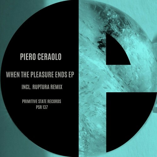 MP3:  Piero Ceraolo - When the Pleasure Ends (2024) Онлайн