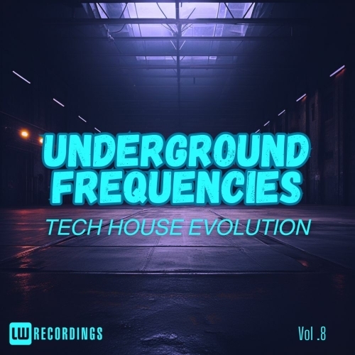 Underground Frequencies: Tech-House Evolution, Vol. 08 (2025)