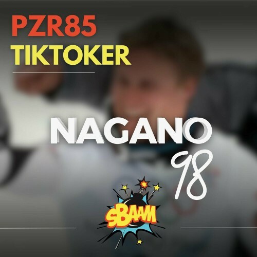  Pzr85 and Tiktoker - NAGANO 98 (2024) 