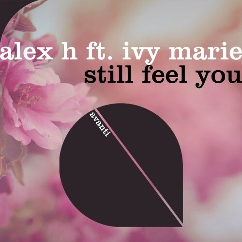  Alex H ft Ivy Marie - Still Feel You (2023) 